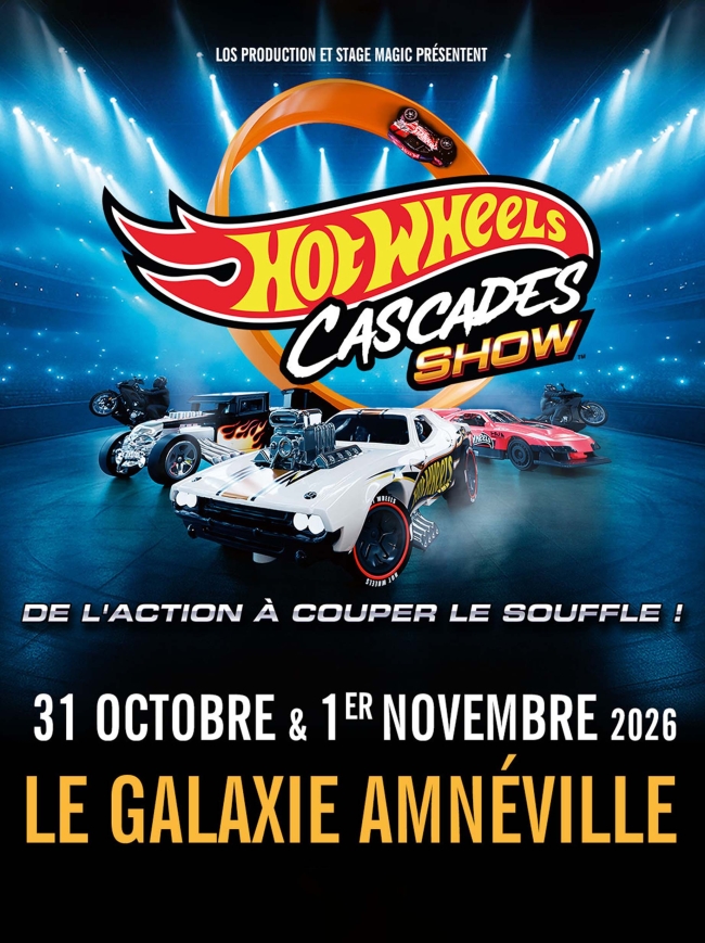 Hot Wheels Cascades Show au Galaxie d'Amnéville