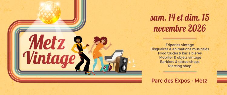 Metz Vintage : le salon du vintage au Parc des Expositions